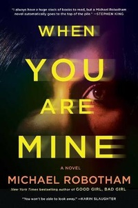 Enlarge image Cover: When You Are Mine - Scribner Book Company