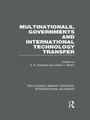 Cover: Multinationals, Governments and International Technology Transfer (RLE International Business) - Routledge