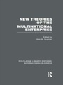 Cover: New Theories of the Multinational Enterprise (RLE International Business) - Routledge