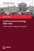 Cover: Scottish Unionist Ideology 1886-1965 - Nomos