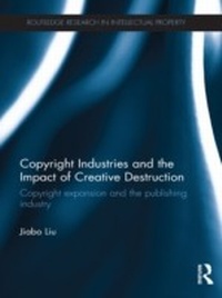Abbildung von: Copyright Industries and the Impact of Creative Destruction - Routledge