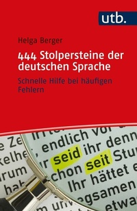 Abbildung von: 444 Stolpersteine der deutschen Sprache - UTB