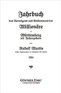 Cover: Jahrbuch des Verm&ouml;gens und Einkommens der Million&auml;re in W&uuml;rttemberg mit Hohenzollern 1914 - G&uuml;nther Emigs Literatur-Betrieb
