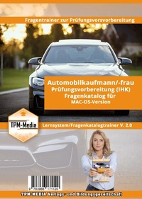 Abbildung von: Automobilkaufmann (m/w/d) IHK - Fragenkatalogtrainer für MAC-OS - TPM-Media Verlags & Bildungsgesellschaft (Zweigniederlassung Deutschland)