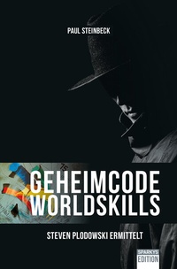 Abbildung von: Geheimcode WorldSkills - Sparkys Edition Verlag Kommunikation Romer