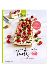 Abbildung von: Tartes zum Verlieben! - C. T. Wild Verlag