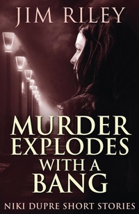 Enlarge image Cover: Murder Explodes With A Bang - Next Chapter