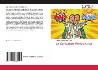 Bild: La Caricatura Periodistica - Editorial Academica Espanola
