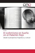 Cover: El eufemismo en Sueno en el Pabellon Rojo - Editorial Academica Espanola