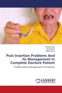 Enlarge image Cover: Post Insertion Problems And Its Management In Complete Denture Patient - LAP Lambert Academic Publishing