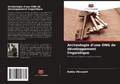 Cover: Archeologie d'une ONG de developpement linguistique - Editions Notre Savoir