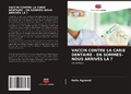 Cover: Vaccin Contre La Carie Dentaire - En Sommes-Nous Arrives LA ? - Editions Notre Savoir
