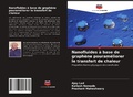 Cover: Nanofluides a base de graphene pourameliorer le transfert de chaleur - Editions Notre Savoir