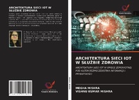 Abbildung von: Architektura Sieci Iot W SluZbie Zdrowia - Wydawnictwo Nasza Wiedza