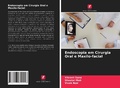 Cover: Endoscopia em Cirurgia Oral e Maxilo-facial - Edicoes Nosso Conhecimento