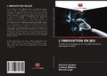Cover: L'Innovation En Jeu - Editions Notre Savoir
