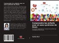 Cover: Comprendre les enfants avec et sans syndrome de Down - Editions Notre Savoir