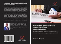Abbildung von: Fundusze powiernicze inwestujace w nieruchomosci - Wydawnictwo Nasza Wiedza