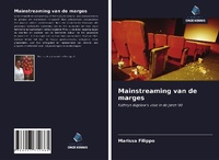 Abbildung von: Mainstreaming van de marges - Uitgeverij Onze Kennis