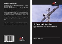 Abbildung von: Il futuro di Bastien - Edizioni Sapienza