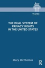 Cover: The Dual System of Privacy Rights in the United States - Routledge