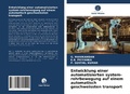 Cover: Entwicklung einer automatisierten system-rohrbewegung auf einem automatisch geschweissten transport - Verlag Unser Wissen