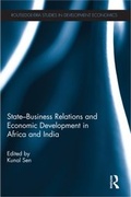Cover: State-Business Relations and Economic Development in Africa and India - Routledge