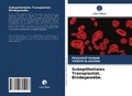 Cover: Subepitheliales Transplantat. Bindegewebe. - Verlag Unser Wissen
