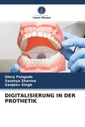 Cover: DIGITALISIERUNG IN DER PROTHETIK - Verlag Unser Wissen