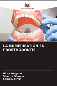 Enlarge image Cover: LA NUMÉRISATION EN PROSTHODONTIE - Editions Notre Savoir