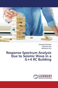 Cover: Response Spectrum Analysis Due to Seismic Wave in a G+4 RC Building - LAP Lambert Academic Publishing