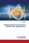 Cover: Digital Image Processing in Health Care Applications - LAP Lambert Academic Publishing