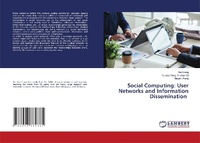Enlarge image Cover: Social Computing: User Networks and Information Dissemination - LAP Lambert Academic Publishing