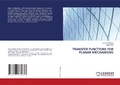 Cover: TRANSFER FUNCTIONS FOR PLANAR MECHANISMS - LAP Lambert Academic Publishing