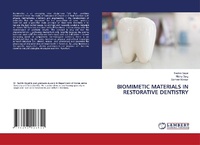 Enlarge image Cover: BIOMIMETIC MATERIALS IN RESTORATIVE DENTISTRY - LAP Lambert Academic Publishing