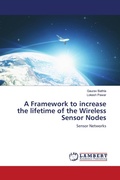 Cover: A Framework to increase the lifetime of the Wireless Sensor Nodes - LAP Lambert Academic Publishing