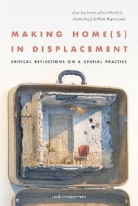 Enlarge image Cover: Making Home(s) in Displacement - Leuven University Press