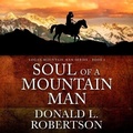 Cover: Soul of a Mountain Man - Audiobooks Unleashed