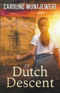 Abbildung von: Of Dutch Descent - Caroline Muntjewerf