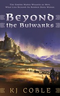 Cover: Beyond the Bulwarks - K.J. Coble