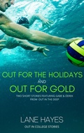 Cover: Out for the Holidays and Out for Gold (Out in College, #9) - Lane Hayes