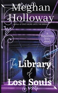 Cover: The Library of Lost Souls - Meghan Holloway
