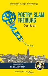 Abbildung von: Poetry Slam Freiburg - Dichterwettstreit deluxe