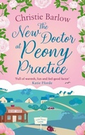 Cover: The New Doctor at Peony Practice - HarperCollins