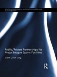 Abbildung von: Public-Private Partnerships for Major League Sports Facilities - Routledge