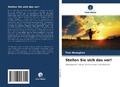 Cover: Stellen Sie sich das vor! - Verlag Unser Wissen