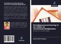 Cover: Paradigmaverschuiving in de rollen en verantwoordelijkheden - Uitgeverij Onze Kennis