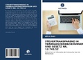 Cover: STEUERTRANSPARENZ IN VERBRAUCHERBEZIEHUNGEN UND GESETZ NR. 12.741/12 - Verlag Unser Wissen