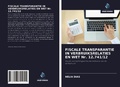 Cover: FISCALE TRANSPARANTIE IN VERBRUIKSRELATIES EN WET Nr. 12.741/12 - Uitgeverij Onze Kennis