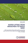 Cover: Water Lifting from Akkalpada to Dhule MIDC - LAP Lambert Academic Publishing